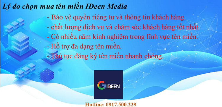 Dịch vụ đăng ký tên miền IDeen Media cam kết luôn đáp ứng yêu của khách hàng.